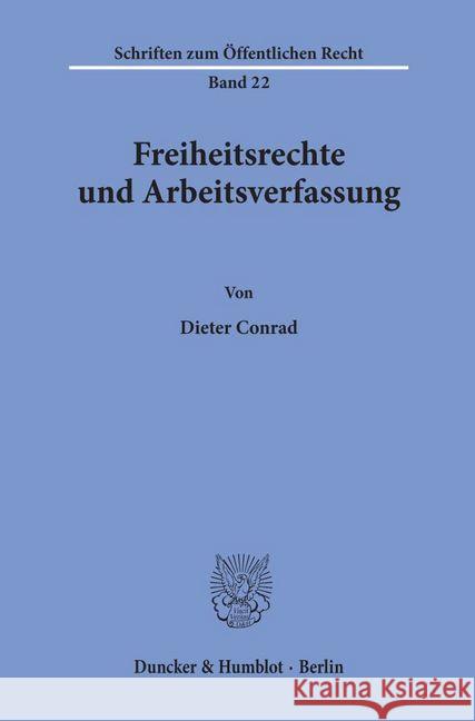 Freiheitsrechte Und Arbeitsverfassung Conrad, Dieter 9783428000647 Duncker & Humblot - książka