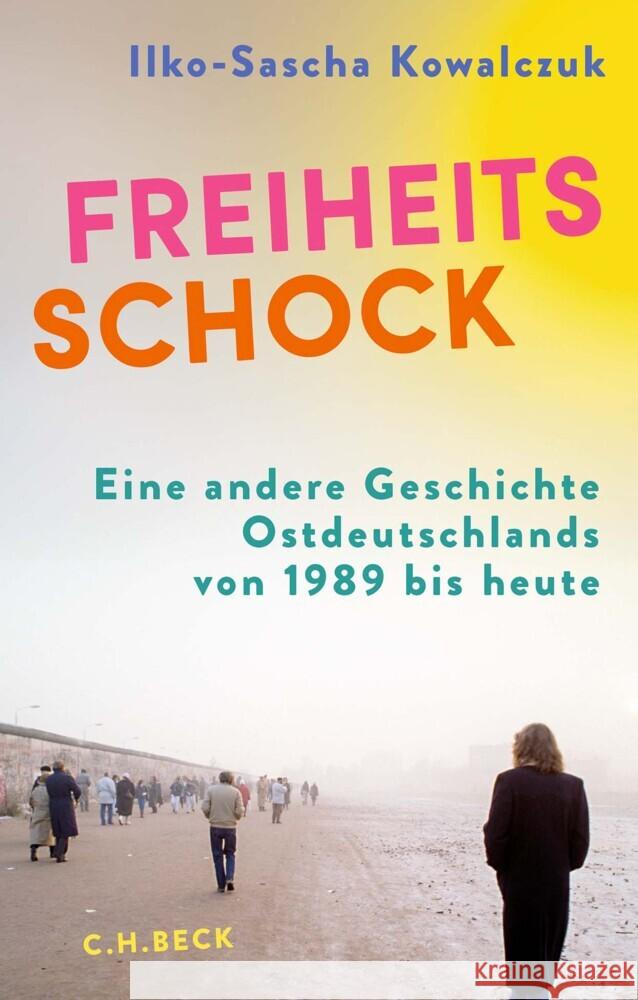 Freiheitsschock Kowalczuk, Ilko-Sascha 9783406822131 Beck - książka