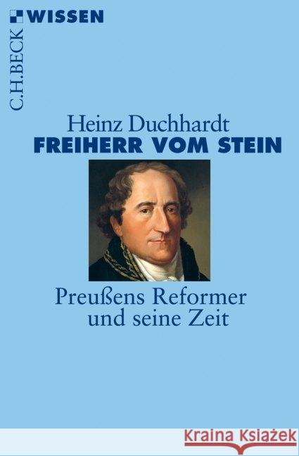 Freiherr vom Stein : Preußens Reformer und seine Zeit Duchhardt, Heinz   9783406587870 Beck - książka