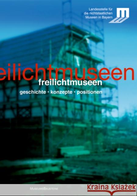 Freilichtmuseen in Bayern : Geschichte, Konzepte, Positionen.  9783422066458 Deutscher Kunstverlag - książka
