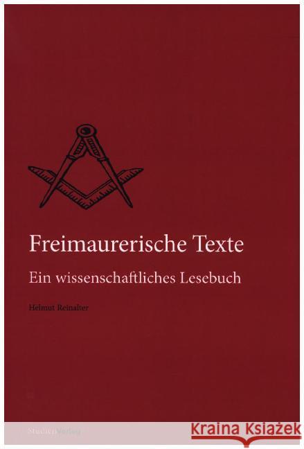 Freimaurerische Texte : Ein wissenschaftliches Lesebuch Reinalter, Helmut 9783706556705 StudienVerlag - książka