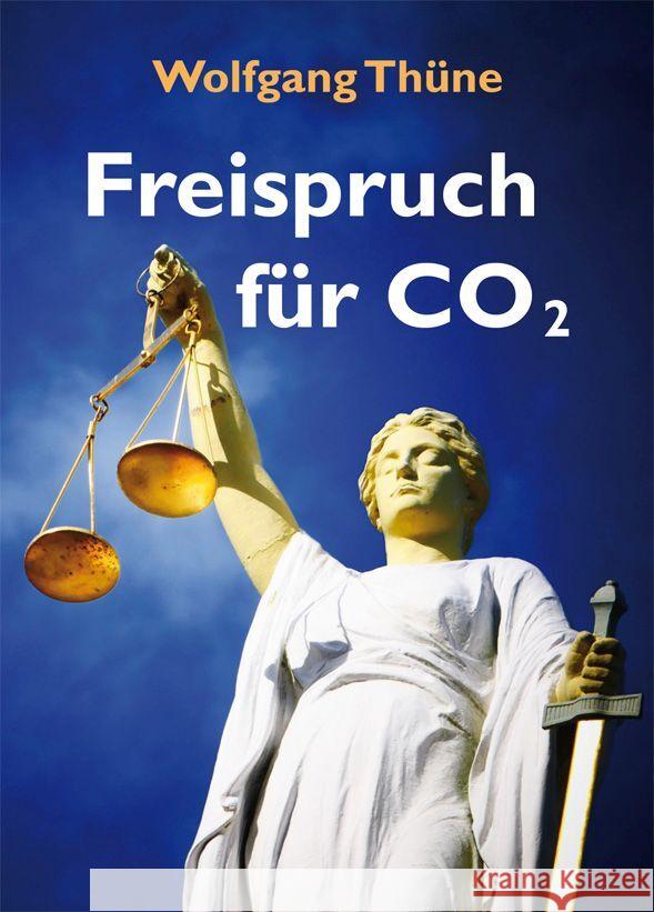 Freispruch für CO2 Thüne, Wolfgang 9783949780141 Lindenbaum Verlag - książka