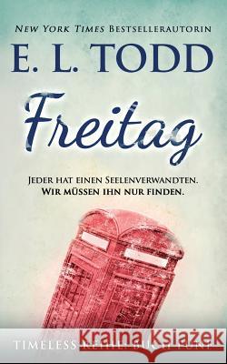 Freitag E. L. Todd 9781984211927 Createspace Independent Publishing Platform - książka