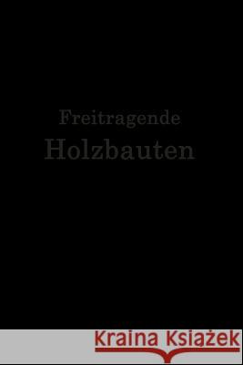 Freitragende Holzbauten  9783662236772 Springer - książka