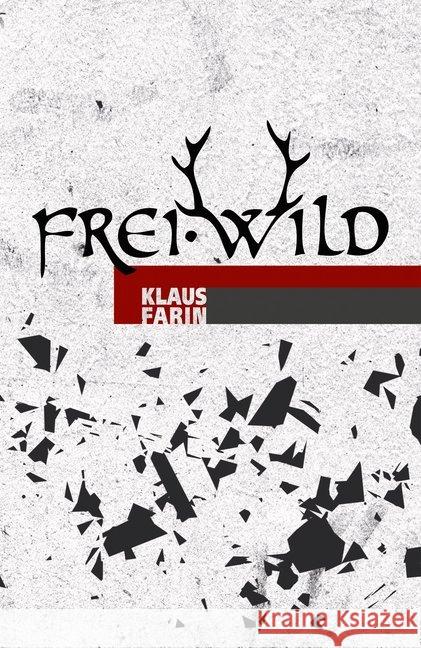 Frei.Wild Farin, Klaus 9783945398531 Hirnkost - książka