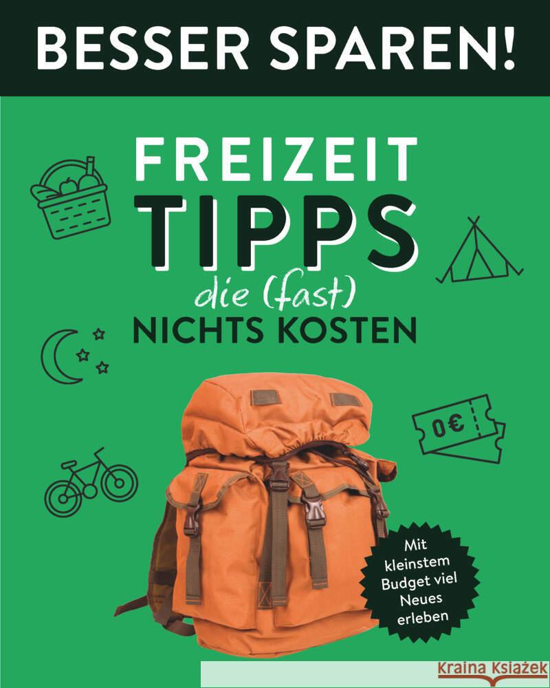 Freizeit-Tipps, die (fast) nichts kosten  - Besser Sparen!  9783625193586 Naumann & Göbel - książka
