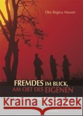 Fremdes Im Blick, Am Ort Des Eigenen: Eine Rezeptionsanalyse Von Die Weiße Massai Maurer, Elke Regina 9783825507688 Centaurus - książka