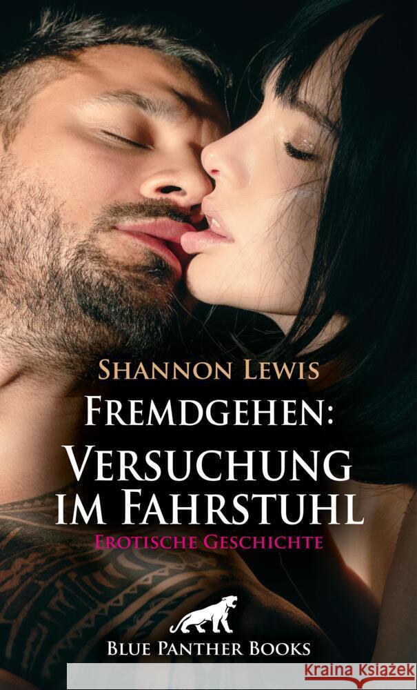 Fremdgehen: Versuchung im Fahrstuhl | Erotische Geschichte + 1 weitere Geschichte Lewis, Shannon 9783756181759 blue panther books - książka