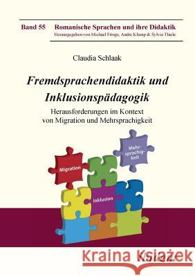 Fremdsprachendidaktik und Inklusionsp�dagogik. Herausforderungen im Kontext von Migration und Mehrsprachigkeit Claudia Schlaak, Andre Klump, Michael Frings 9783838208961 Ibidem Press - książka