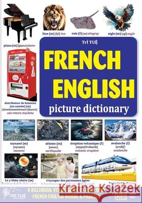 French - English Picture Dictionary: Dictionnaire fran?ais-anglais en images Tri Tue 9786044121789 Tritue - książka