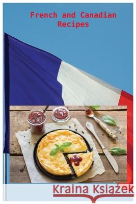 French and Canadian Recipes C 9781803076539 Word Cooking - książka