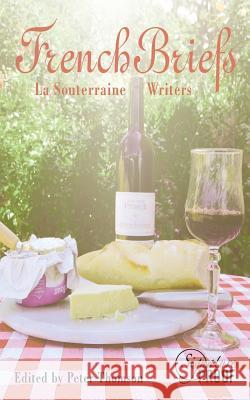 French Briefs David Brown Jacqui Welham La Soutteraine Writers 9781516901760 Createspace - książka