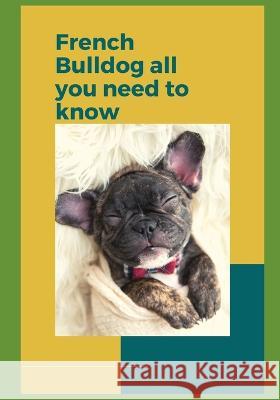 French Bulldog All you need to know Paul Fink   9798378663996 Independently Published - książka