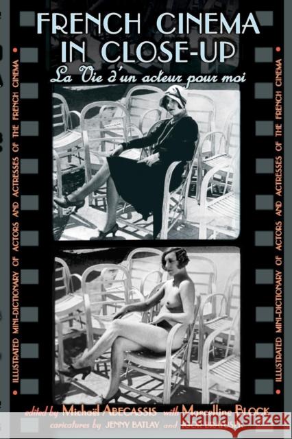 French Cinema in Close-Up Michael Abecassis, Marcelline Block 9781908420114 Phaeton Publishing Limited - książka