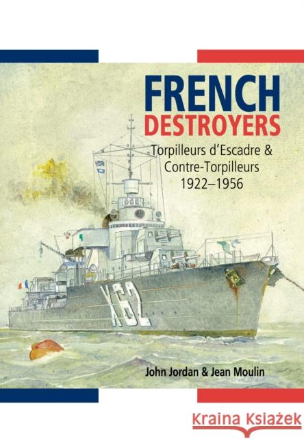 French Destroyers John Jordan 9781848321984 Pen & Sword Books Ltd - książka