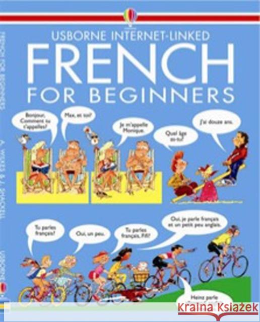 French for Beginners Angela Wilkes 9780746000540 Usborne Publishing Ltd - książka