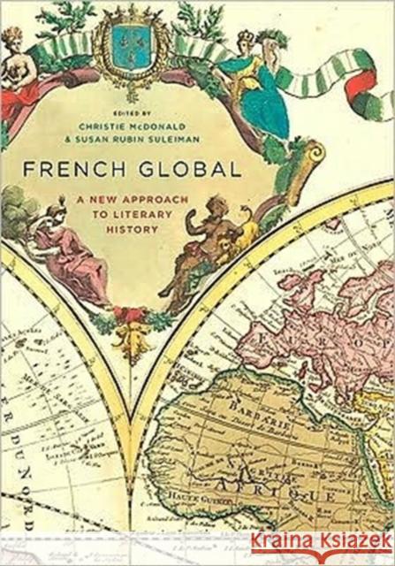 French Global: A New Approach to Literary History McDonald, Christie 9780231147408  - książka