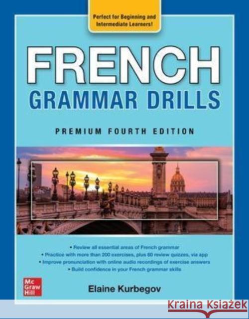 French Grammar Drills, Premium Fourth Edition Eliane Kurbegov 9781264286065 McGraw-Hill Education - książka