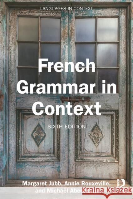 French Grammar in Context Michael Abecassis 9781032820705 Routledge - książka