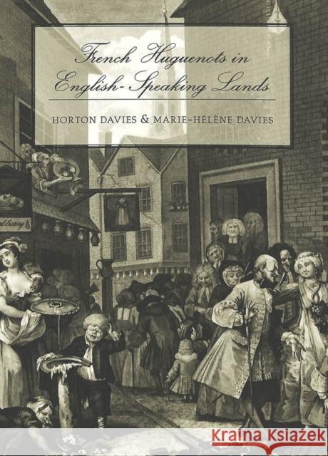 French Huguenots in English-Speaking Lands Horton Davies Marie-Helene Davies  9780820445427 Peter Lang Publishing Inc - książka