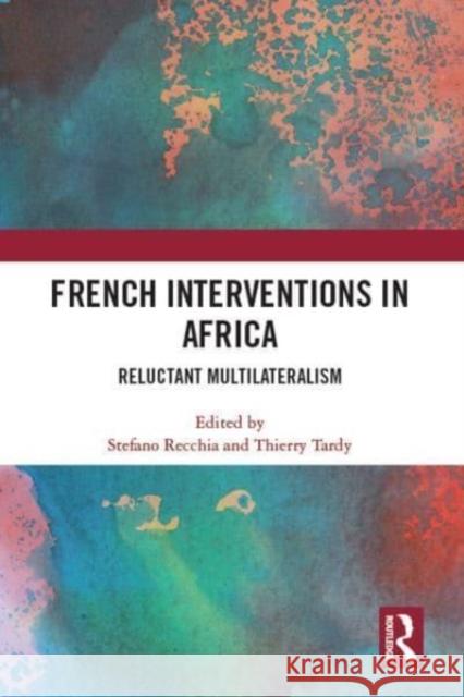 French Interventions in Africa  9780367618513 Taylor & Francis Ltd - książka