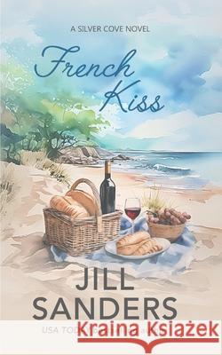 French Kiss Jill Sanders 9781726734981 Independently Published - książka