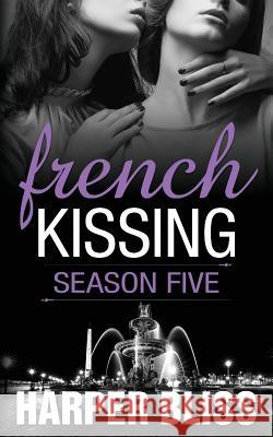 French Kissing: Season Five Harper Bliss 9789887912422 Ladylit Publishing - książka