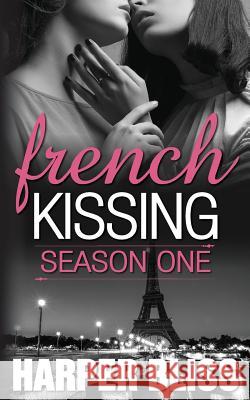 French Kissing: Season One Bliss, Harper 9789881289919 Ladylit - książka