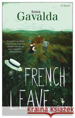 French Leave Anna Gavalda, Alison Anderson 9781609455118 Europa Editions - książka