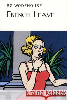 French Leave P.G. Wodehouse 9781841591865 Everyman - książka