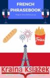 French Phrasebook Egginton 9798609712837 Independently Published