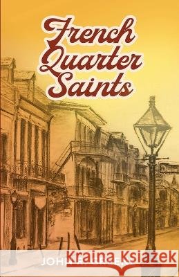 French Quarter Saints John R Greene 9781662926426 Gatekeeper Press - książka