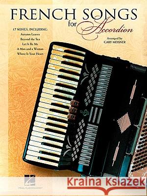 French Songs for Accordion Hal Leonard Publishing Corporation 9781423435907 Hal Leonard Publishing Corporation - książka