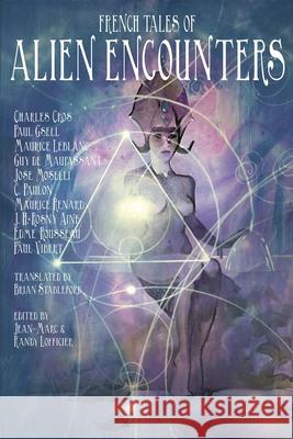 French Tales of Alien Encounters Jean-Marc Lofficier, Brian Stableford 9781649321091 Hollywood Comics - książka