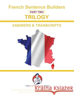 French Trilogy 2 Answer Booklet and Transcriptions: Unlocking French Grammar - Beginner to Pre Interm. Dylan Vi?ales Gianfranco Conti 9783911386036 Piefke Trading Singapore - książka