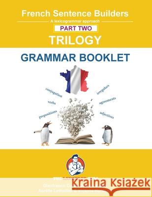 French Trilogy 2 Grammar Book: Unlocking French Grammar - Beginner to Pre Interm Dylan Vi?ales Gianfranco Conti 9783911386364 Piefke Trading Singapore - książka