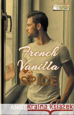 French Vanilla Spice Angela K Parker 9781393884743 Angela K Parker - książka