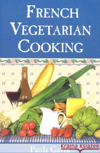 French Vegetarian Cooking Sarrantonio, Al|||Gavin, Paola 9780871318374  - książka