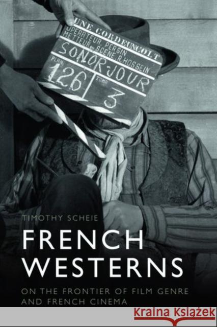 French Westerns Timothy Scheie 9781399520379 Edinburgh University Press - książka