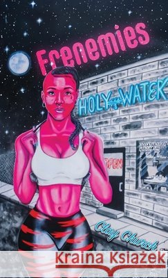 Frenemies Clay Church 9781637515600 Cadmus Publishing - książka