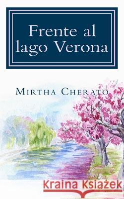 Frente al lago Verona Poetario LLC, Editorial 9781986066631 Createspace Independent Publishing Platform - książka