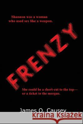 Frenzy James O. Causey 9781627551083 Black Curtain Press - książka