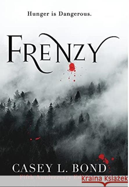 Frenzy (Fifth Anniversary Edition) Casey L. Bond 9781087944746 Casey L. Bond - książka