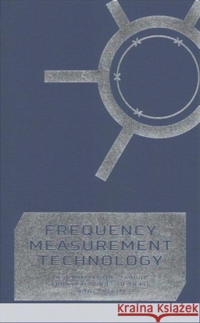 Frequency Measurement Technology Ignacio Llamas-Garro                     Marcos Tavares de Melo                   Jung-Mu Kim 9781630811716 Artech House Publishers - książka