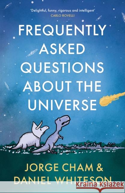 Frequently Asked Questions About the Universe Cham, Jorge 9781529331066 John Murray Press - książka