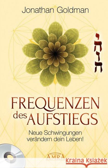 Frequenzen des Aufstiegs, m.1 Audio-CD : Neue Schwingungen verändern dein Leben! Goldman, Jonathan 9783939373353 AMRA Verlag - książka