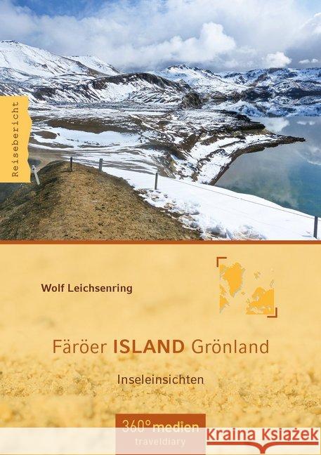 Färöer ISLAND Grönland Leichsenring, Wolf 9783947944095 36Grad Medien Mettmann - książka