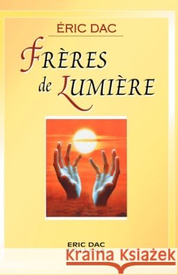 Frères de Lumière Dac, Eric 9798408503377 Independently published - książka