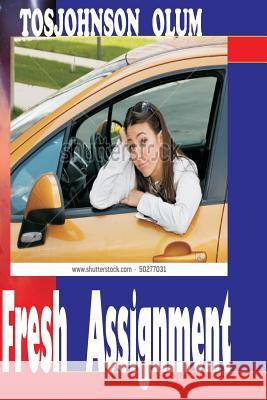 Fresh Assignment Mrs Tosjohnson Olum 9781511559966 Createspace - książka