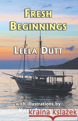 Fresh Beginnings Leela Dutt 9781914199127 Bridge House Publishing - książka